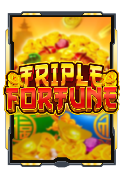 Triple Fortune